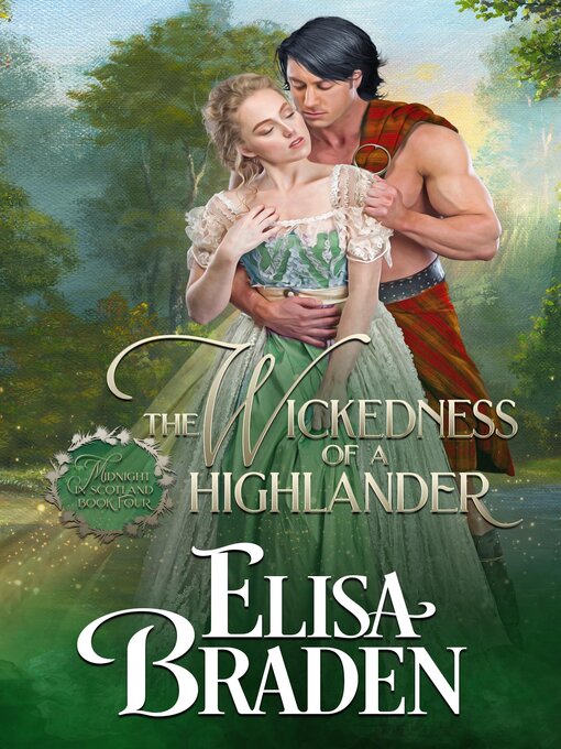 Title details for The Wickedness of a Highlander by Elisa Braden - Available